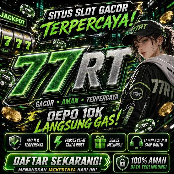 77RT - 77rt Situs Dewa Slot Gacor Hari Ini